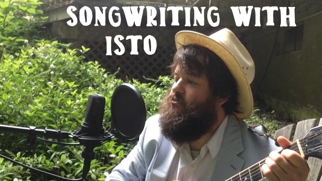 Songwriting with Isto (2)- A Four-Week Online Class