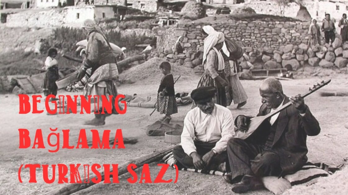 Beginning Bağlama (Saz) with Ercan Alkan - An Eight-Week Group Class