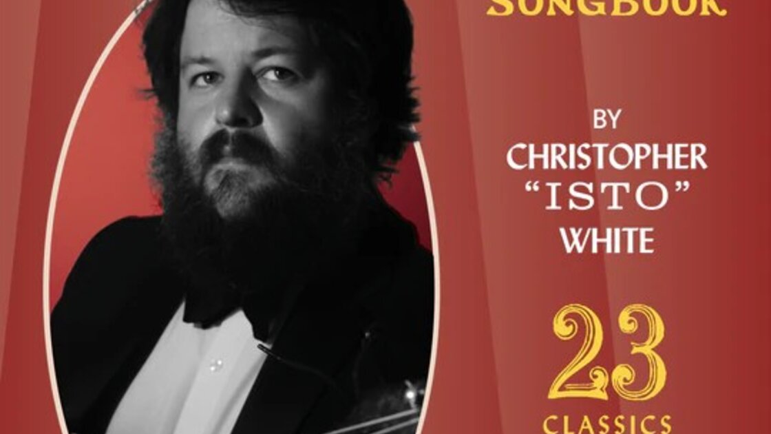 Chris "Isto" White's 'Fingerpicking the Great American Songbook' Book Release