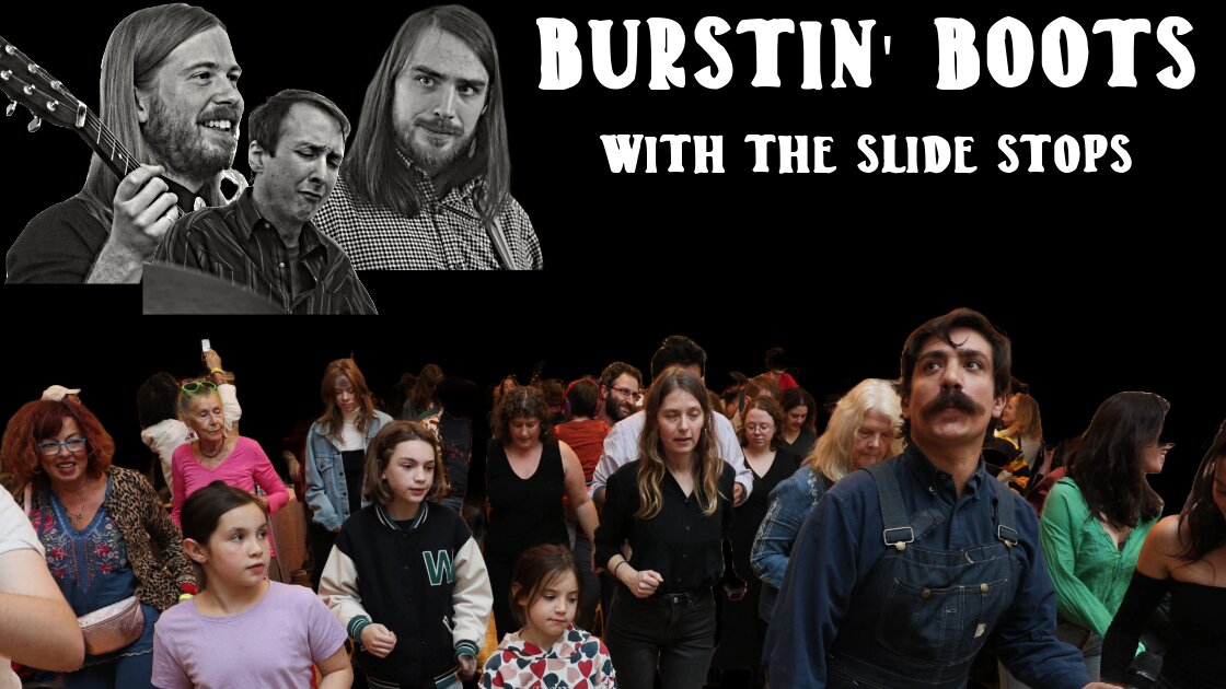 Burstin' Boots Dance Party with The Slide Stops!